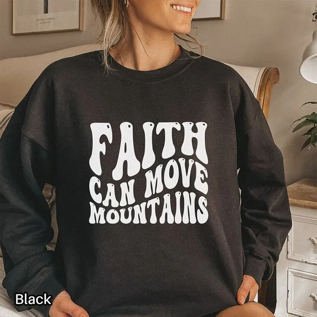 Faith Can Move Mountains Women Sweatshirt Religious Clothes Inspirational Bible Verse Graphic Hoodies Easter Top Mountain Jumper