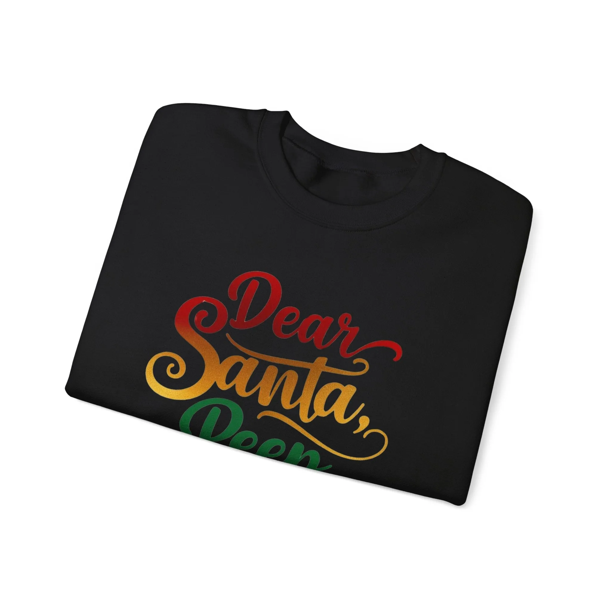 Holiday Message Unisex Sweatshirt - Dear Santa, Peep This