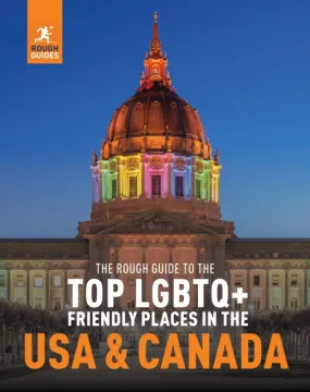 Top LGBTQ  Friendly Places in the USA & Canada